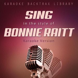 No Business (Originally Performed by Bonnie Raitt) [Karaoke Version]