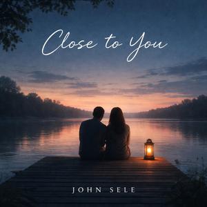 Close to You