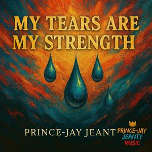 MY TEARS ARE MY STRENGTH