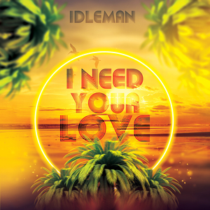 I Need Your Love (Radio Edit)