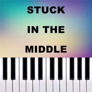 Stuck In The Middle (Piano Version)