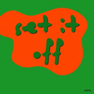 Set It Off (It's A Movie)