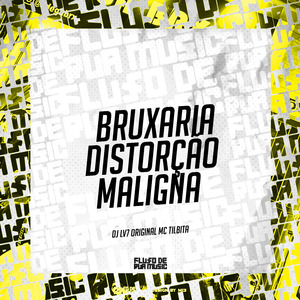 Bruxaria Distorção Maligna