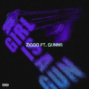 A Girl Is A Gun (feat. Lil Gunnr & Gunnr)