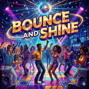 Bounce and Shine
