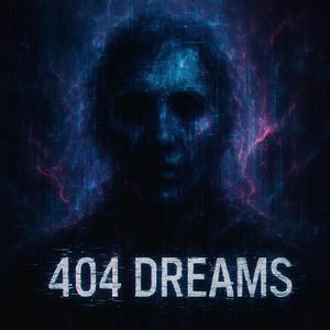 404 Dreams