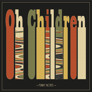 Oh Children