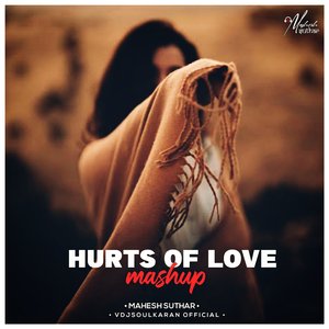 Hurts Of Love (Mashup)