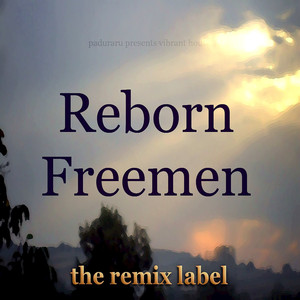 Reborn Freemen (Tribal Techhouse Mix) (Tribal Deephouse Mix)