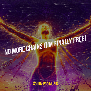 No More Chains (I'm Finally Free)