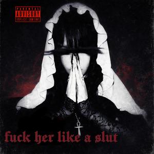 **** her like a slut