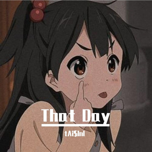 That Day (Prod. Ahnboi x Jang0)