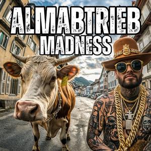 Almabtrieb Madness