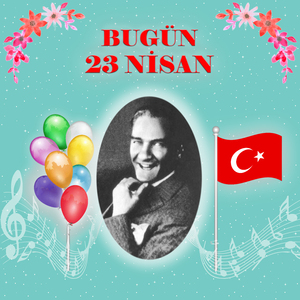 Bugün 23 Nisan
