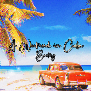 A Weekend in Cuba
