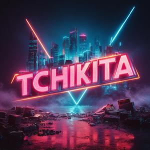 Tchikita (Eurodance Edit)