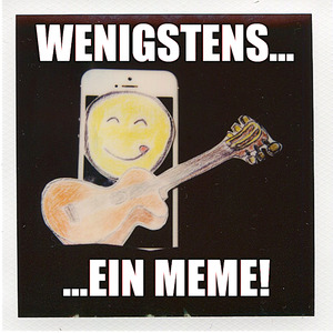 Wenigstens ein Meme