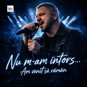 Nu M-Am Întors…Am Venit Să Rămân