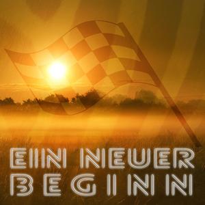 Ein neuer Beginn (Kurzversion)