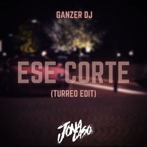 Ese Corte (Turreo Edit) (Remix)