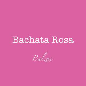 Bachata Rosa (Power Ballad 80s)