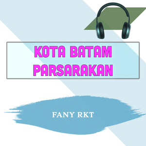 Kota Batam Parsarakan