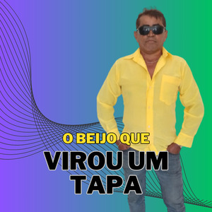 O Beijo Que Virou um Tapa