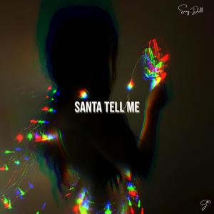 Santa Tell Me (Sexy Drill)