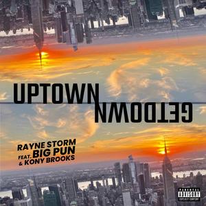 Uptown Getdown (feat. Big Pun & Kony Brooks)