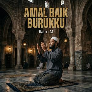 Amal Baik Burukku