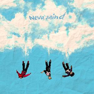 nevamind (feat. Lil Playah & Xaotix!)