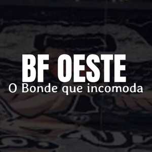 Bf Oeste O Bonde Que Incomoda