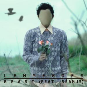 Beast (feat. Séamus)