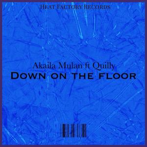 Down on the floor (feat. Quilly)