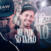 djjmarques - Me Pede so Tapao