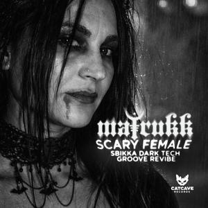 Scary Female (feat. Alesia Davina) (Sbikka Remix Dark Tech Groove Revibe)