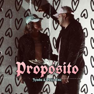 Propósito (con Geily Eme)