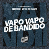 Laritssa - Vapo Vapo de Bandido