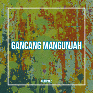 Gancang Mangunjah
