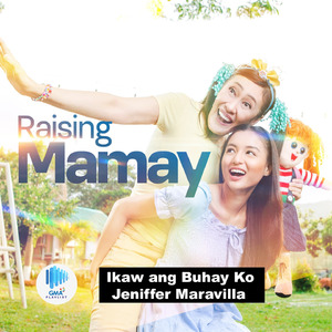 Ikaw Ang Buhay Ko (Original Soundtrack of "Raising Mamay")