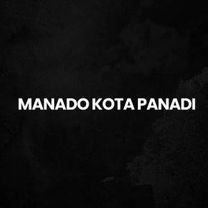 Manado Kota Panadi