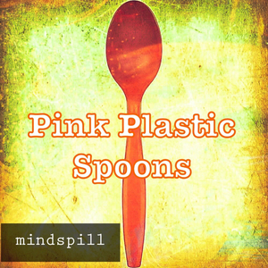 Pink Plastic Spoons (feat. Meta MacGee)