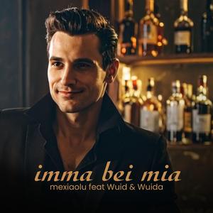 Imma bei Mia (feat. Wuid & Wuida)
