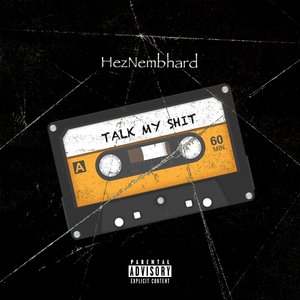 TALK MY SHIT - Single