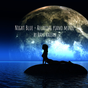 Night Blue ÷ Relaxing Piano Music