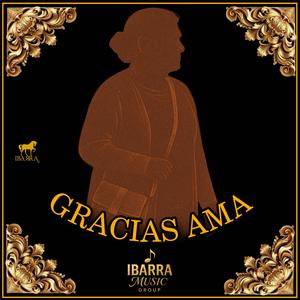 GRACIAS AMA (IBARRA MG)