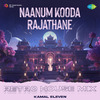 Kamal Eleven - Naanum Kooda Rajathane - Retro House Mix