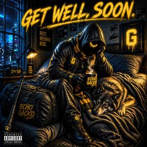 Get well, soon