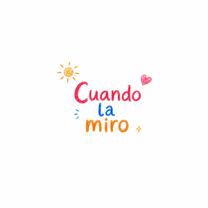 Cuando la miro