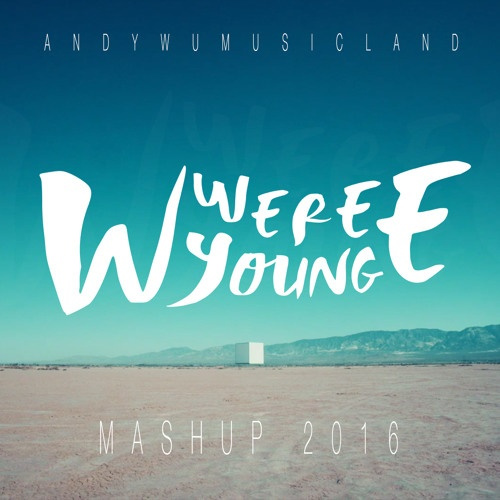 Mashup2016(WeWereYoung)[VideoVersion]封面